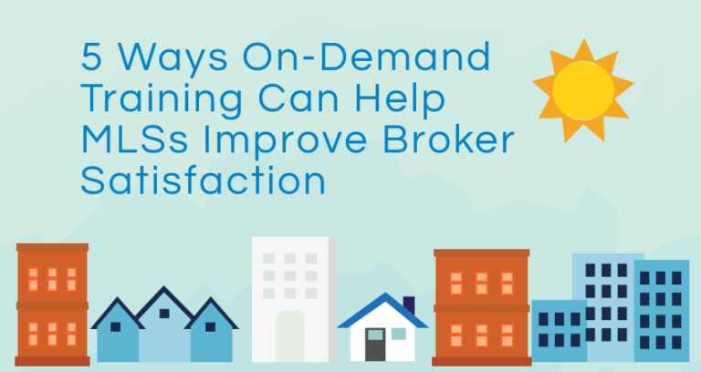 On-Demand Training Helps MLSs Improve Broker Satisfaction